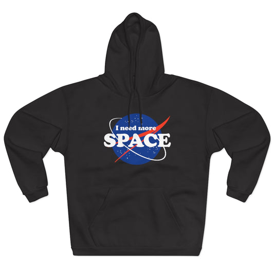 I Need Even More Space Unisex Hoodie