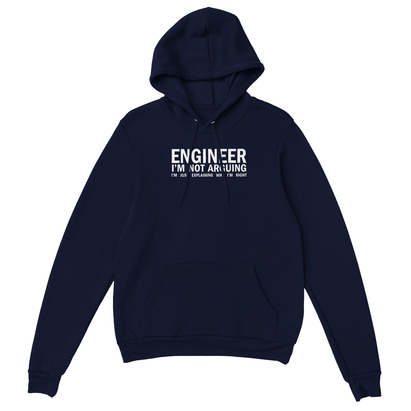 An Engineer Is Always Right (Tee, Long Sweatshirt & Hoodie)