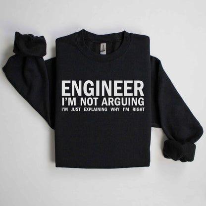 An Engineer Is Always Right (Tee, Long Sweatshirt & Hoodie)